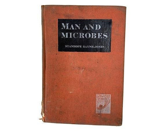 Vintage Book, Hard Cover, Man and Microbes by Stanhope Bayne-Jones -Located at Funkyhouse Vintage Antique Store, Weiser Idaho